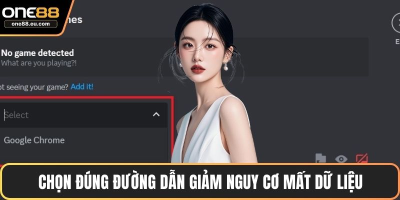 Chọn đúng đường dẫn giảm nguy cơ mất dữ liệu
